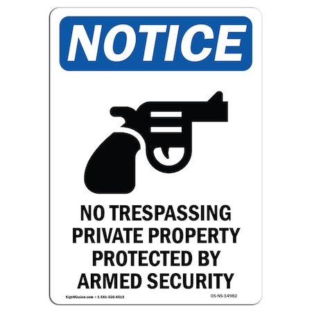 Signmission OSHA Notice Sign, 24" Height, Aluminum, No Trespassing Private Sign With Symbol, Portrait OS-NS-A-1824-V-14982